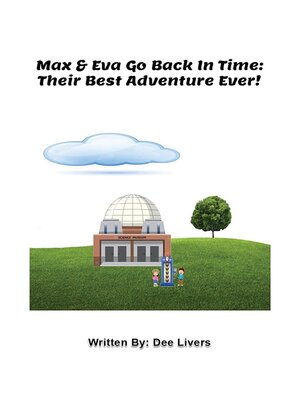 cover image of Max and Eva Go Back In Time